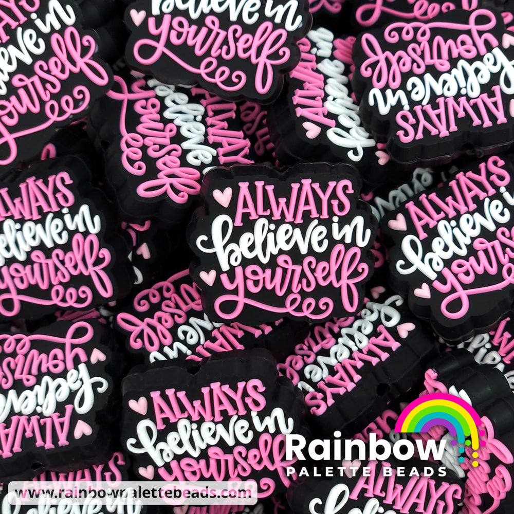 Always Believe in Yourself Exclusive Silicone Focal Bead Pink / Single Bead Beads