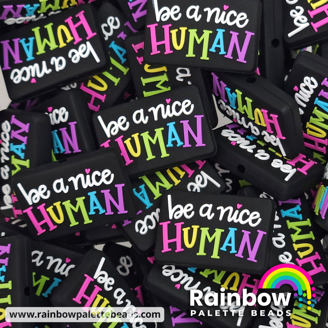 Be a Nice Human Exclusive Silicone Focal Bead Beads