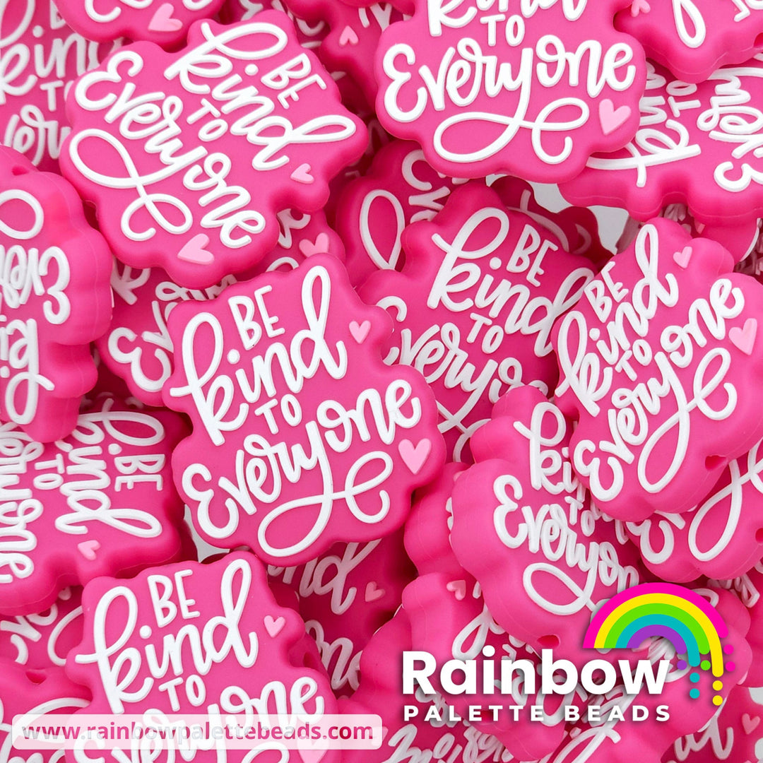 Be Kind to Everyone Exclusive Silicone Focal Bead Pink / Single Bead Beads