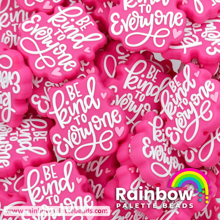Be Kind to Everyone Exclusive Silicone Focal Bead Pink / Single Bead Beads