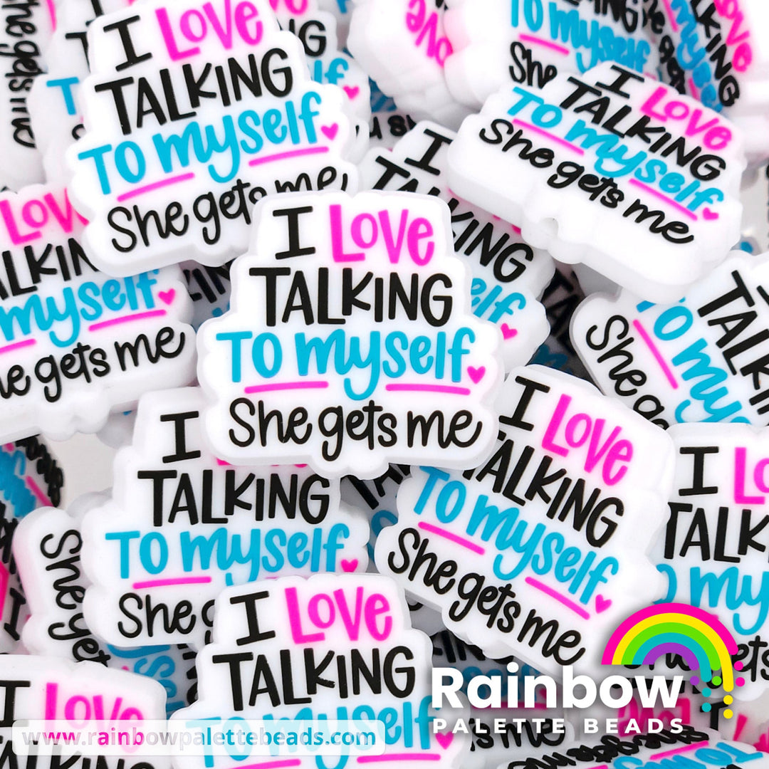 I Love Talking to Myself She Gets Me Exclusive Silicone Focal Bead Pink/Blue Beads