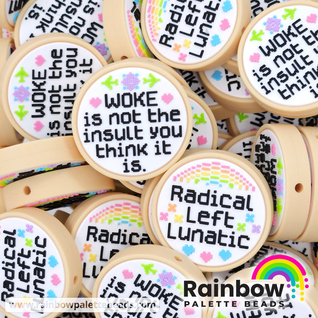 Radical Left Lunatic/Woke Is Not the Insult... Cross Stitch Exclusive Silicone Focal Beads Beads