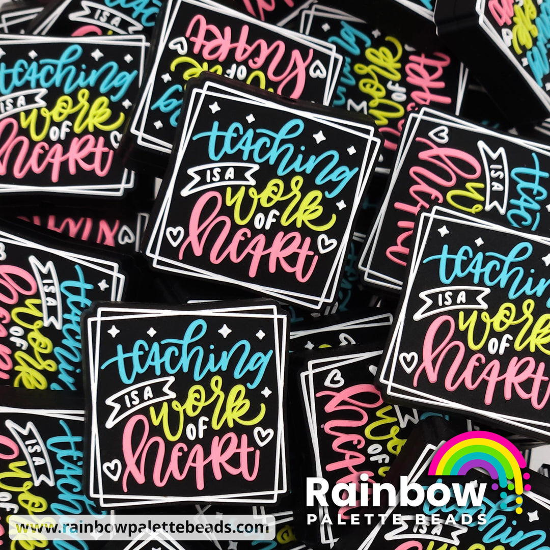 Teaching is a Work of Heart Exclusive Silicone Focal Bead Beads